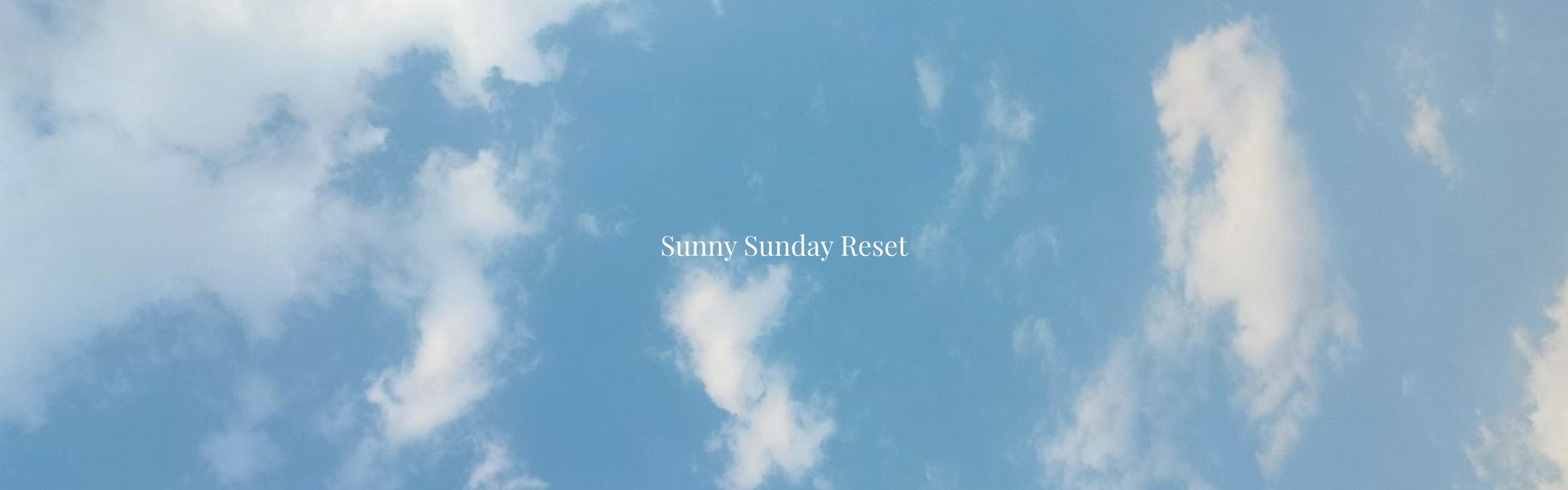 The Greatest Therapy: Introducing Our “Sunny Sunday Reset” Playlist